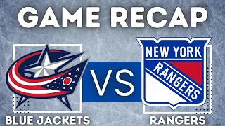 New York Rangers vs Columbus Blue Jackets Game Recap