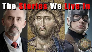 Jordan Peterson and the Stories We Live In.