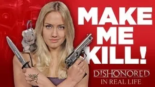 Dishonored in Real Life - Choose How Naomi Kills! (Interactive Video)(IGN Originals)