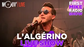 L'ALGÉRINO : "Banderas" + "Le prince de la ville"... @ First Mike Radio Show Live #4