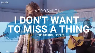 Aerosmith - I Don't Want To Miss A Thing (Acoustic) (Sub Español / Inglés)