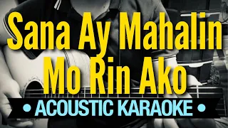 Sana Ay Mahalin Mo Rin Ako - April Boys (Acoustic Karaoke)