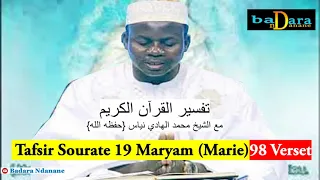 Tafsir Sourate 19 Mariama Verset 1 à 98  par Oustaz Hady NIASS