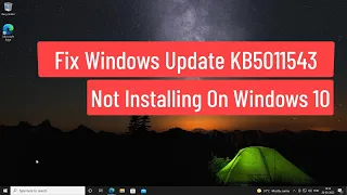 Fix Windows Update KB5011543 Not Installing On Windows 10