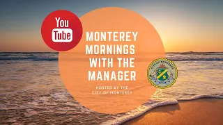 Monterey Mornings with the Manager // May 15, 2024