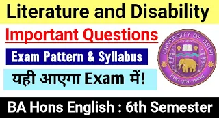 Literature and Disability Important Questions & Exam Pattern BA Hons English Sixth Semester DU SOL