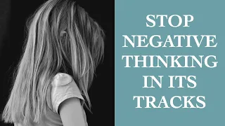 5 Quick Steps To Stop Your Negative Thinking! I The Speakmans