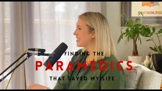 I found the Paramedics who saved me