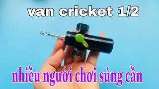 VAN CRICKET 1/2 - VAN BẢN MỚI 2023 - MUA VAN 1/2 KINH TẾ HƠN ĐỠ LÃNG PHÍ