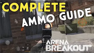 COMPLETE Guide To Ammo (Types, Tiers & Reloading) - Arena Breakout