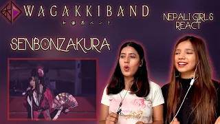 WAGAKKI BAND REACTION | SENBONZAKURA REACTION | 千本桜 | PATREON REQUEST | NEPALI GIRLS REACT