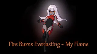 Fire Burns Everlasting ~ My Flame [Boss Theme]