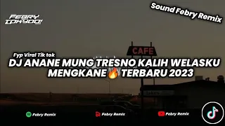 DJ JAWA KALIH WELASKU VIRAL TIK TOK SOUND JJ ENAKEUN🔥 2023 || By Febry Remix