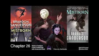 NOAY - Mistborn Abridged - A Blind Readthrough - Chapter 26