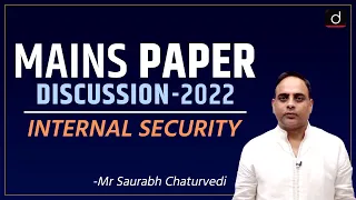 UPSC Mains 2022 Internal Security Paper Discussion by Mr. Saurabh Chaturvedi | Drishti IAS English