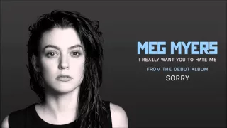 Meg Myers - I Really Want You To Hate Me [Official Audio]