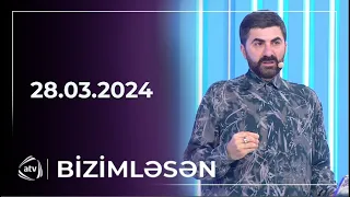 Bizimləsən / 28.03.2024