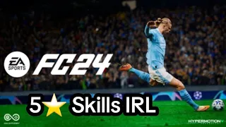 Eafc 24 5 star skill moves irl ( Part 1)