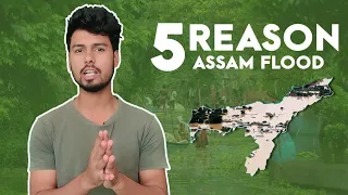 5 Reasons why Flood comes every year in Assam? | The Nikky