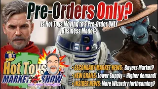 Hot Toys Moving to a PreOrder Only Model? • Sixth Scale Waitlist RED ALERTS • Secondary Market News