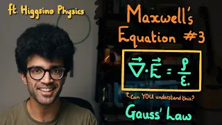 Maxwell's Equations: Gauss' Law Explained (ft. @Higgsinophysics ) | Physics for Beginners