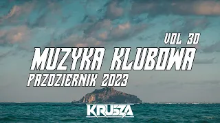 💚 NAJLEPSZE KLUBOWE UTWORY NA IMPREZĘ - PAŹDZIERNIK 2023 - VOL.30 💚