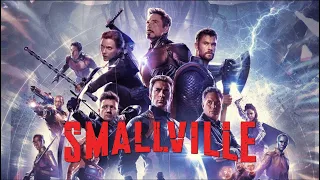 Avengers Endgame Opening Smallville
