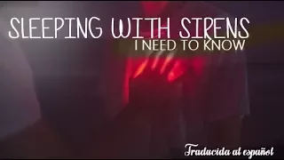 Sleeping With Sirens - "I Need To Know" |Traducida al español|