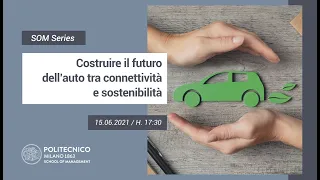 SOM Series | Costruire il futuro dell’auto tra connettività e sostenibilità