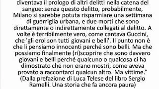 Sergio Ramelli. Forse è destino che gli uomini di coraggio muoiano, uccisi dai vili.