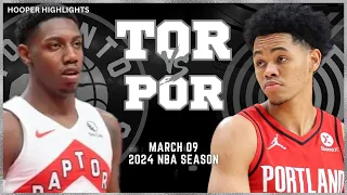 Toronto Raptors vs Portland Trail Blazers Full Game Highlights | Mar 9 | 2024 NBA Season