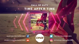 DNZF705 // CALL OF DUTY - TIME AFTER TIME (Official Video DNZ Records)