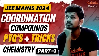 Coordination Compounds | PYQ's and Tricks | JEE Mains 2024 | Part 1 | Jummidi Sir