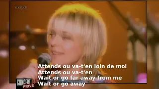 Attend Ou Va T'En by France Gall English Lyrics French Paroles ("Wait or Go Away")