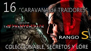 MGS V: The PHANTOM PAIN | 16  "CARAVANA de TRAIDORES"