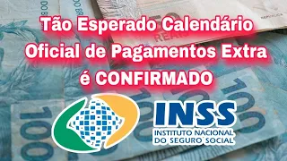 INSS: Tão Esperado Calendário Oficial de Pagamentos Extra é CONFIRMADO