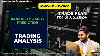 Predicting the Unpredictable: NIFTY & BANKNIFTY Levels for Tomorrow - (31.05.2024) Buckle Up!