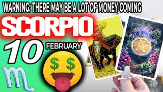Scorpio ♏️ 😱WARNING: THERE MAY BE A LOT OF MONEY COMING 🤑💲 Horoscope for Today FEBRUARY 10 2023♏️