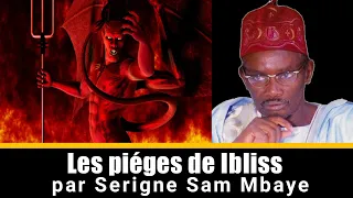 Waxtaanou Serigne Sam Mbaye : Thème : Les piéges de Ibliss (Seytaané)