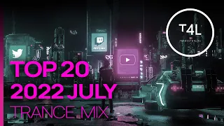 BEST TRANCE 2022 JULY - EMOTIONAL TRANCE MIX