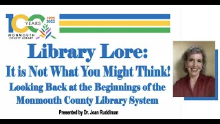 Library Lore: Looking Back at the Beginning of the Monmouth County Library w. Dr. Joan Ruddiman