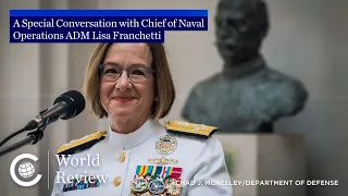 From Warfighting to Humanitarian Operations – A Special Conversation with Chief of Naval Operations