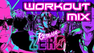 Katana Zero - Workout Mix