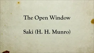 The Open Window | Saki (H. H. Munro) | Short Story | Full Text English Audiobook