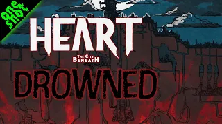 HEART: The City Beneath | DROWNED One-shot