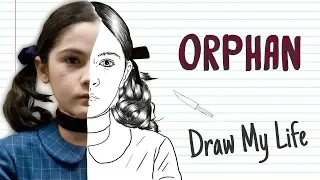 ORPHAN | Draw My Life