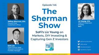 SoFi’s Liz Young on Markets, DIY Investing and Capturing Gen Z Investors (E146)