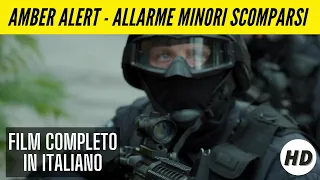 Amber alert - Allarme minori scomparsi I HD I Thriller I Drammatico I Film Completo in Italiano