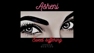 Asheni - Sweet Suffering (Jordan bootleg) [Free Donwload]