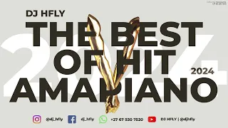 THE BEST OF HIT AMAPIANO 2024